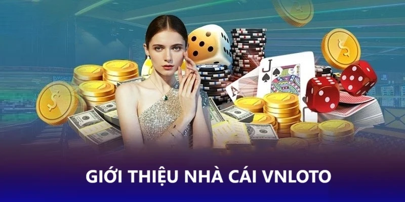 Giới thiệu về thương hiệu Vnloto